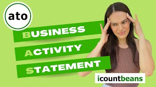 BAS - Business Activity Statements Explained