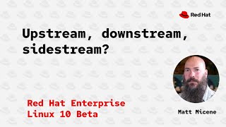 Upstream (CentOS Stream), Extra Packages for Enterprise Linux (EPEL), and Beta.  Oh, my!