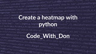 Heatmap Mastery: Visualizing Data Intensity with Matplotlib in Python for Powerful Insights