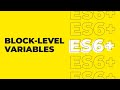 ES6 Tutorial For Beginners - Block Scope Variables, TDZ, Variable Hoisting, const and let Keywords