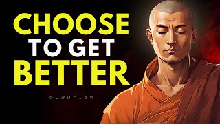 10 Buddhist Choices You Can Make Today (To Get Better)