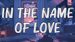 Martin Garrix & Bebe Rexha - In The Name Of Love (Lyrics)