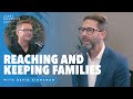 Reaching and Keeping Families at Your Church & 2024 Church Trends with David Kinnaman from Barna