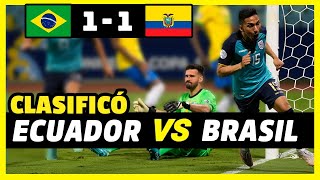 EL MILAGRO ECUATORIANO (1-1) | ANÁLISIS ECUADOR - BRASIL | COPA AMÉRICA 2021