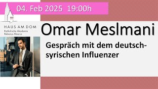 Gespräch mit dem deutsch-syrischen Influenzer Omar Meslmani