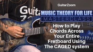 How to Play Chords Across Your Entire Fretboard Using the CAGED system | Music Theory Workshop