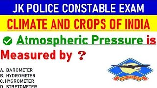 Lecture : 29 || MCQ ON Climate and Crops of india - FOR JK POLICE EXAM Constable Exam || PART 2