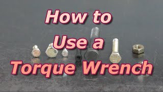 How to Use a Torque Wrench