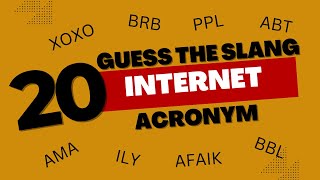 GUESS THE INTERNET SLANG ACRONYM / ABREVIATION / QUIZ GAME