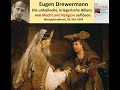 Drewermann: Die unheilvolle, kriegerische Allianz von Macht und Religion auflösen. Ein Gottesdienst