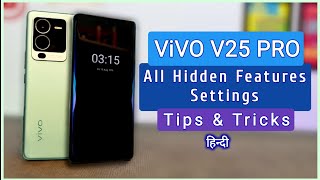 Vivo V25 Pro 5G All Hidden Features & Settings | Tips & Tricks in Hindi