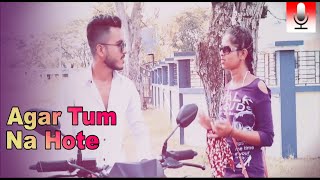 Agar Tum Na Hote | Rahul Jain | Cover Song Humein Aur Jeene Ki | Kishore Kumar