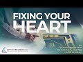 Fixing Your Heart by Shaykh Abu Uthman Muhammad Al-Anjaree