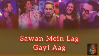 Sawan Mein Lag Gayi Aag( Lyrics ) | Mika - Neha - Badshah | Yami - Vikrant | Ginny weds sunny |