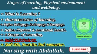 stages in learning, physical environment and wellbeing| BsN 5th,Post-Rn 2nd Semester|Unit#2| TLP |