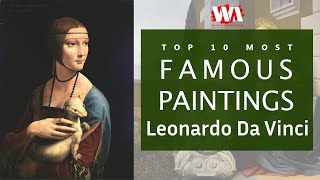 Top 10 Most Famous Paintings of Leonardo Da Vinci | History of Art Work | 2020