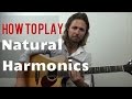 How to Play Natural Harmonics - Guitar Lesson