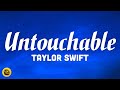 Untouchable (Taylor's Version) (vietsub/lyrics) - Taylor Swift / Mellow Lemon