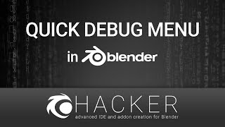 Hacker Quick Debug Menu