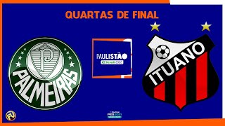 Campeonato Paulista 2022: Palmeiras x Ituano - Quartas de final [PES21]
