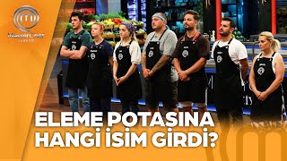 Eleme Potasına Giren Yarışmacı Belli Oldu! | MasterChef Türkiye 10.08.2024