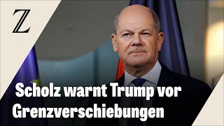 Olaf Scholz kritisiert Trumps Expansionspläne