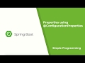 Spring Boot - @ConfigurationProperties | PART 2 | Simple Programming