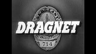 Dragnet S5E07 - The Big Look (10/14/55)