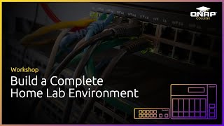 Workshop: Build a Complete Home Lab Environment