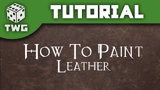 Advanced Techniques: How To Paint Leather