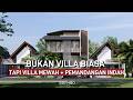 VILLA GIRI ARUNIKA | Desain Rumah 3 Lantai 5 Kamar Tidur di Lahan 304 m2