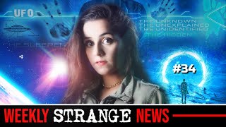 STRANGE NEWS of the WEEK - 34 | Mysterious | Universe | UFOs | Paranormal