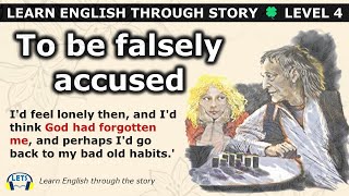 Learn English through story 🍀 level 4 🍀 To be falsely accused