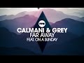 Calmani & Grey feat. On a SunDay – Far Away