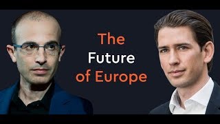 Yuval Noah Harari & Chancellor Sebastian Kurz in Conversation