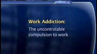 What is work addiction?