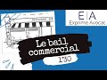 Bail commercial : Qu'est-ce que c'est ?