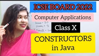 Constructors in java | ICSE Class 10 Computer Applications | java 2022 Board #constructorinjava