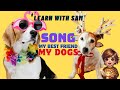 Learn with Sam - First Animals, Dog Songs - Videos for Toddlers