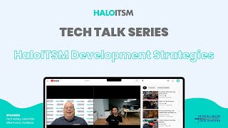HaloITSM Development Strategies - Tech Talk with Excalibur Data Systems
