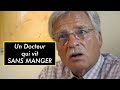 Un scientifique qui vit sans manger (Lumière)