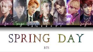 BTS (방탄소년단) - SPRING DAY (봄날) Lyrics [Color Coded Lyrics] (Han/Rom/Eng)