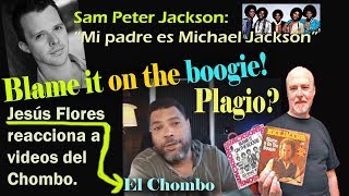 Jesús Flores reacción a video del Chombo sobre Plagio de M. Jackson