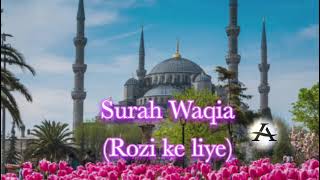 Surah Waqia | Waqiah | Rozi ke taklife se chutkara
