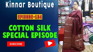 Kinnar boutique || EP-134 || COTTON SILK SPECIAL EPISODE   ||