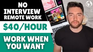 7 Best $40 Hour No Interview Remote Jobs