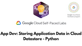 App Dev: Storing Application Data in Cloud Datastore - Python | Cloud Development | GSP184