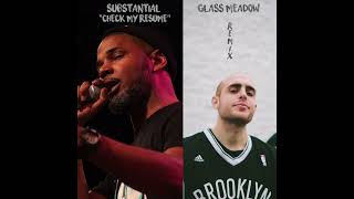 Substantial - Check My Resume (Glass Meadow Remix)