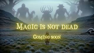 Magic is not dead - Official mini series trailer