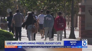 USC implements hiring freeze, budget cuts amid federal funding uncertainty